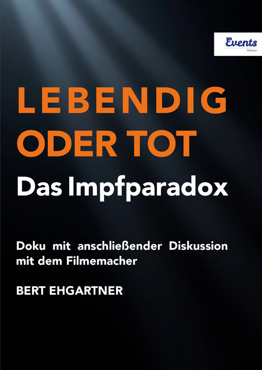 LEBENDIG ODER TOT - DAS IMPFPARADOX